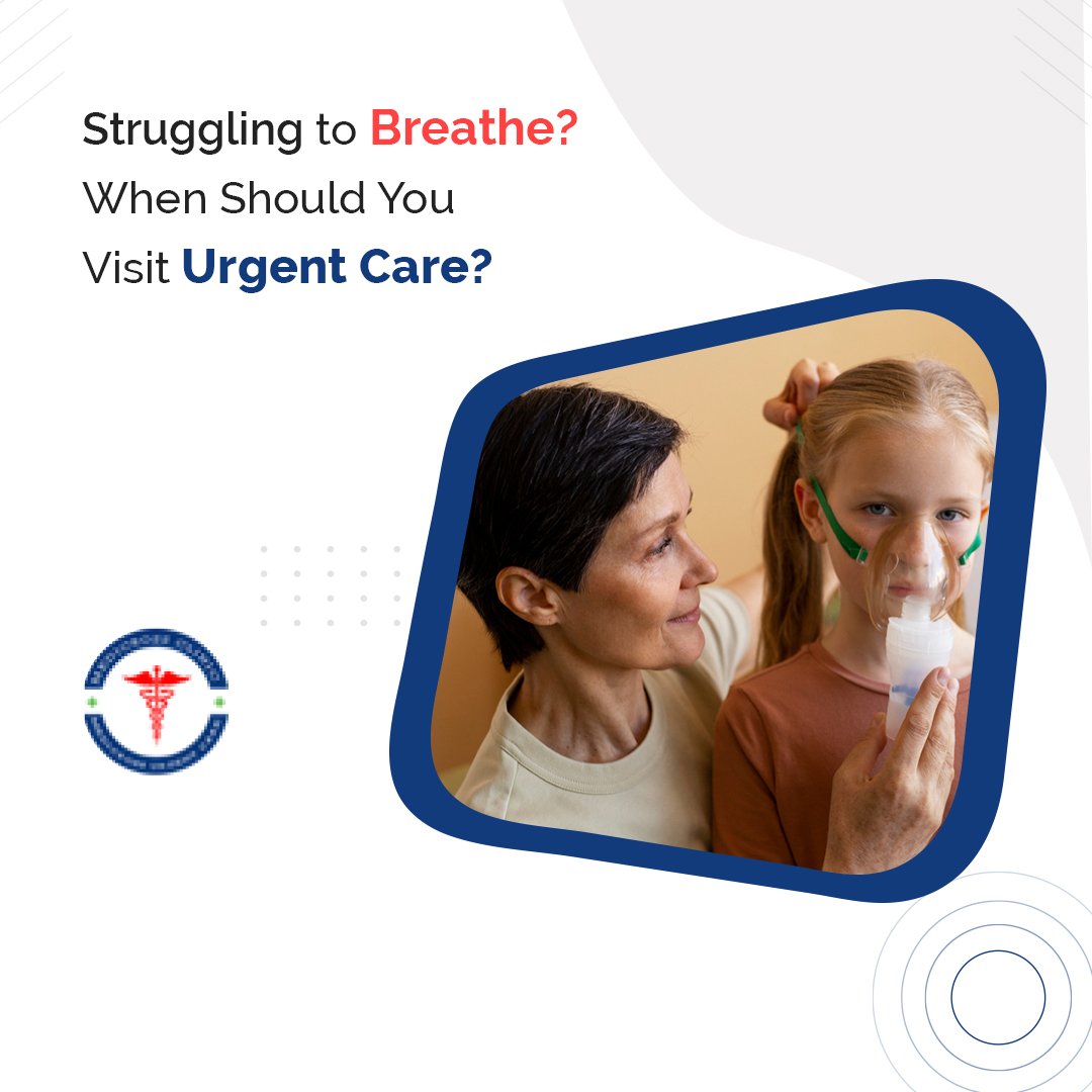Struggling to Breathe? When Should You Visit Urgent Care?