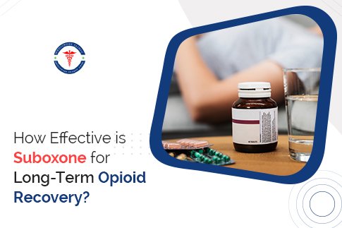 How Effective is Suboxone for Long-Term Opioid Recovery?
