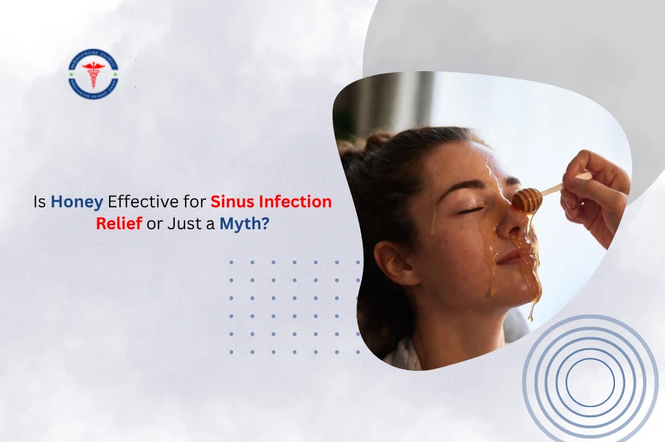 Is Honey Effective for Sinus Infection Relief or Just a Myth?