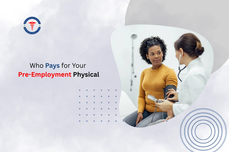 Who Pays for Your Pre Employment Physical