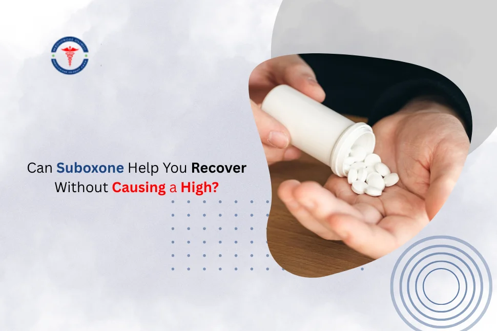 Can Suboxone Help You Recover Without Causing a High?